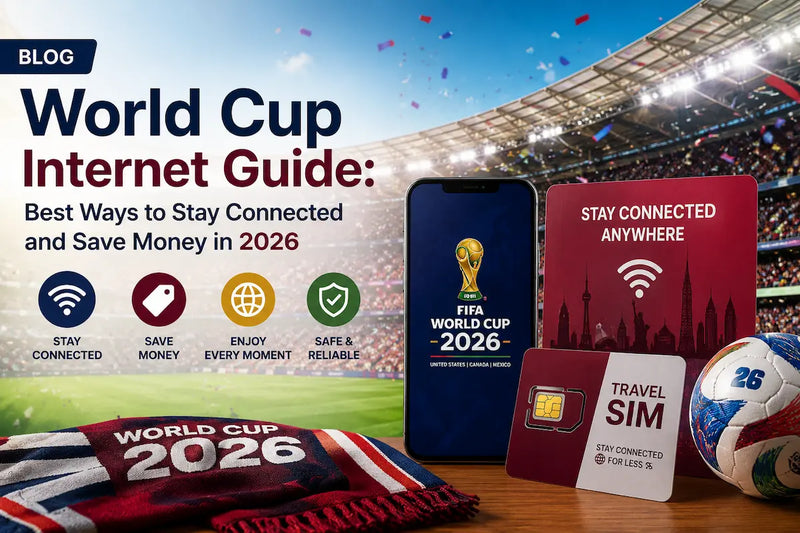 World Cup Internet Guide: Best Ways to Stay Connected and Save Money