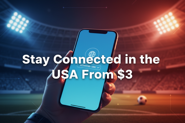 🔥 How to Get Internet in USA During World Cup 2026 (From $3) – Complete Guide